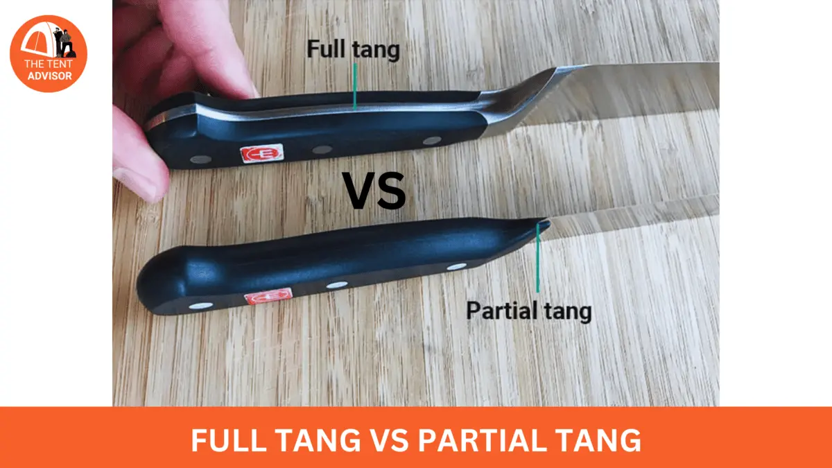 Full Tang vs Partial Tang