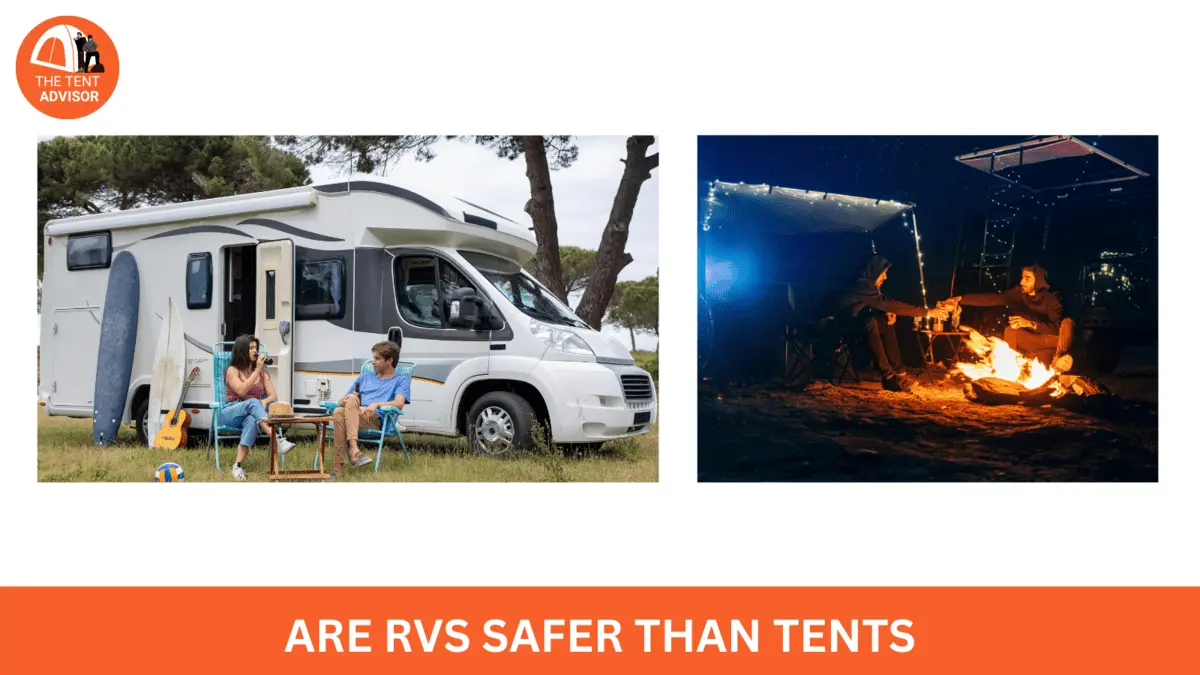 Are RVs safer than tents- comprehensive