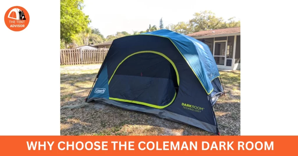 Why Choose the Coleman Dark Room Skydome Tent