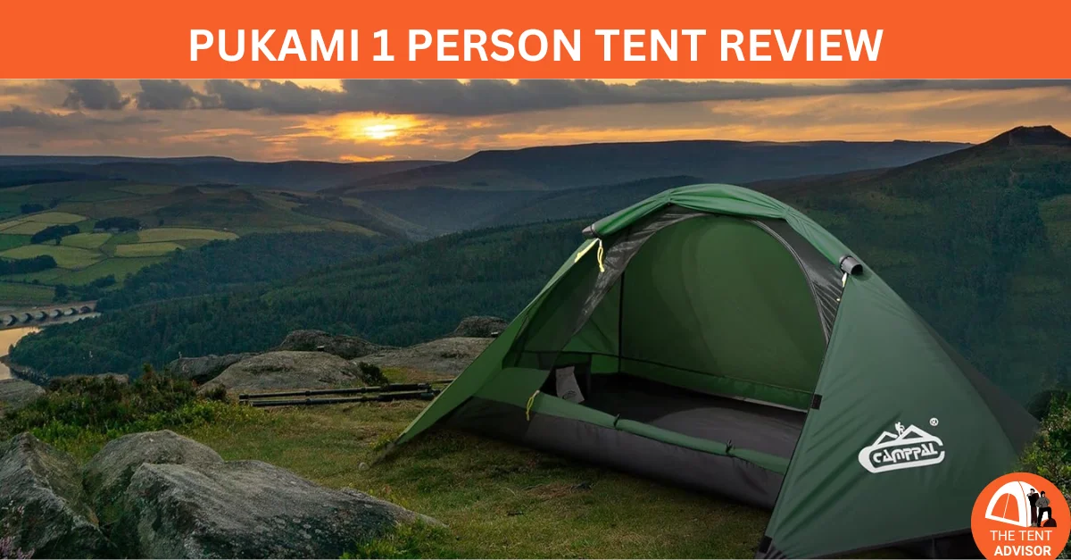 PUKAMI 1 Person Tent Review| Camping and Hiking Companion